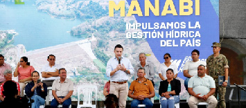 En el Nuevo Ecuador, Manabí contará con proyectos hídricos que fortalecerán su capacidad productiva, energética y agrícola